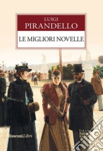 Le migliori novelle. E-book. Formato EPUB ebook di Luigi Pirandello