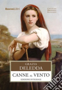 Canne al vento. E-book. Formato EPUB ebook di Grazia Deledda