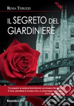 Il segreto del giardiniere. E-book. Formato EPUB ebook