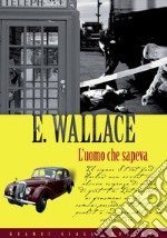 L'uomo che sapeva. E-book. Formato EPUB ebook