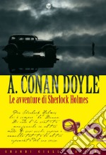 Le avventure di Sherlock Holmes. E-book. Formato PDF ebook