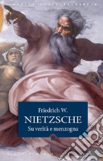 Su verità e menzogna: La filosofia nell'epoca tragica dei Greci. E-book. Formato EPUB ebook