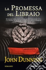 La Promessa del Libraio: un’anziana donna trovò la pace, un brav’uomo perse tutto,  e io riscoprii me stesso nel mio costante viaggio attraverso  l’infinito mondo senza tempo dei libri. E-book. Formato EPUB ebook