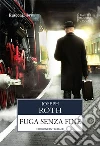 Fuga senza fine. E-book. Formato EPUB ebook di Joseph Roth