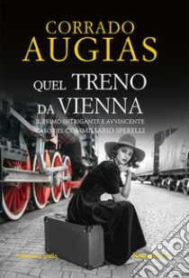 Quel treno da Vienna: 