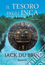 Il tesoro degli Inca. E-book. Formato EPUB ebook