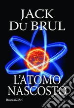 L'atomo Nascosto. E-book. Formato EPUB ebook