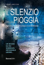 Il silenzio della pioggia. E-book. Formato EPUB ebook