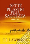 I sette pilastri della saggezza. E-book. Formato EPUB ebook