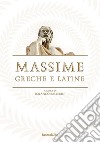 Massime greche e latine. E-book. Formato EPUB ebook