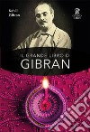 Il grande libro di Gibran. E-book. Formato EPUB ebook