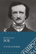 Tutte le poesie. E-book. Formato EPUB ebook