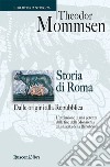 Storia di Roma. Dalle origini alla Repubblica. E-book. Formato EPUB ebook di Theodor Mommsen