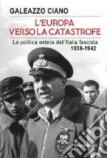 L'Europa verso la catastrofe. E-book. Formato EPUB ebook