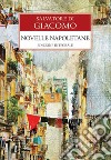 Novelle napoletane. E-book. Formato EPUB ebook di Salvatore Di Giacomo