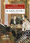 Il giocatore. E-book. Formato EPUB ebook di Fëdor Mihajlovic Dostoevskij