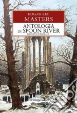 Antologia di Spoon River. E-book. Formato EPUB ebook