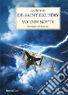 Volo di notte. E-book. Formato EPUB ebook di Antoine De Saint-Exupéry