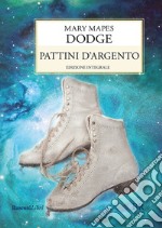 Pattini d’argento. E-book. Formato EPUB ebook