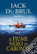 Il fiume nero di Caronte. E-book. Formato EPUB ebook