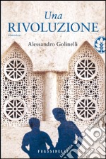 Una rivoluzione. E-book. Formato EPUB ebook