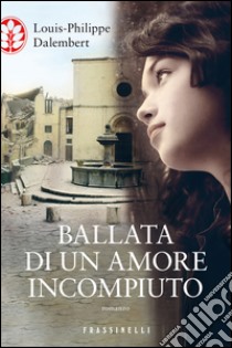 Ballata di un amore incompiuto. E-book. Formato EPUB ebook di Louis-Philippe Dalembert