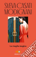 La moglie magica. E-book. Formato EPUB ebook