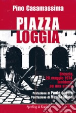 Piazza Loggia. E-book. Formato EPUB