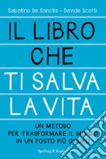 Il libro che ti salva la vita. E-book. Formato EPUB ebook