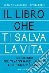 Il libro che ti salva la vita. E-book. Formato EPUB ebook di Sabatino De Sanctis