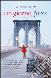 Un giorno, forse. E-book. Formato EPUB ebook di Lauren Graham