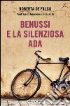 Benussi e la silenziosa Ada. E-book. Formato EPUB ebook di Roberta De Falco