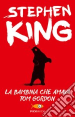 La bambina che amava Tom Gordon. E-book. Formato EPUB ebook