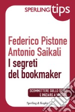 I segreti del bookmaker. E-book. Formato EPUB ebook