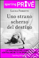 Uno strano scherzo del destino. E-book. Formato EPUB ebook