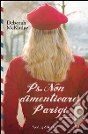 Ps. non dimenticare Parigi. E-book. Formato EPUB ebook di Deborah McKinlay