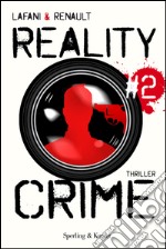 Reality crime #2. E-book. Formato EPUB ebook