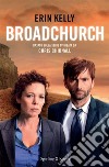 Broadchurch. E-book. Formato EPUB ebook di Erin Kelly