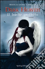 Il bacio proibito. Dark heaven. E-book. Formato EPUB