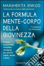 La formula mente-corpo della giovinezza. E-book. Formato EPUB ebook