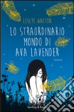 Lo straordinario mondo di Ava Lavender. E-book. Formato EPUB ebook