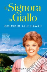 La signora in giallo. Omicidio alle Hawaii. E-book. Formato EPUB ebook