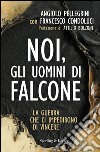 Noi, gli uomini di Falcone. E-book. Formato EPUB ebook