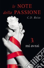 Mi avrai. Le note della passione. E-book. Formato EPUB ebook