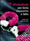 177 sfumature per farla impazzire a letto. E-book. Formato EPUB ebook di Margot Saint Loup