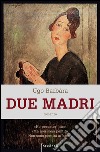 Due madri. E-book. Formato EPUB ebook