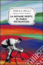 La giovane morte di Mario Pietrantoni. E-book. Formato EPUB