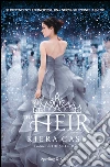 The heir. E-book. Formato EPUB ebook di Kiera Cass