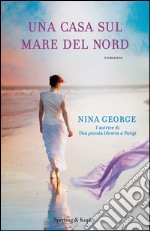 Una casa sul Mare del Nord. E-book. Formato EPUB ebook