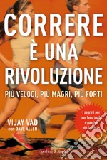 Correre è una rivoluzione. E-book. Formato EPUB